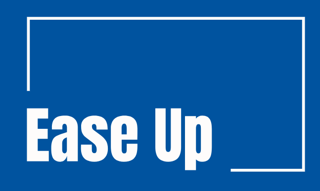 Ease Up
